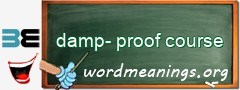 WordMeaning blackboard for damp-proof course